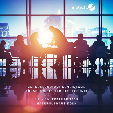 The 25th colloquium ‘Gemeinsame Forschung in der Klebtechnik’ is just around the corner