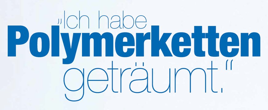 Ich habe Polymerketten geträumt