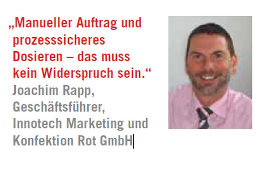 Joachim Rapp: "Manueller Auftrag und prozesssicheres Dosieren – das muss kein Widerspruch sein"