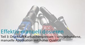 Lesen Sie jetzt den dritten Teil der Reihe "Effektiv manuell dosieren"