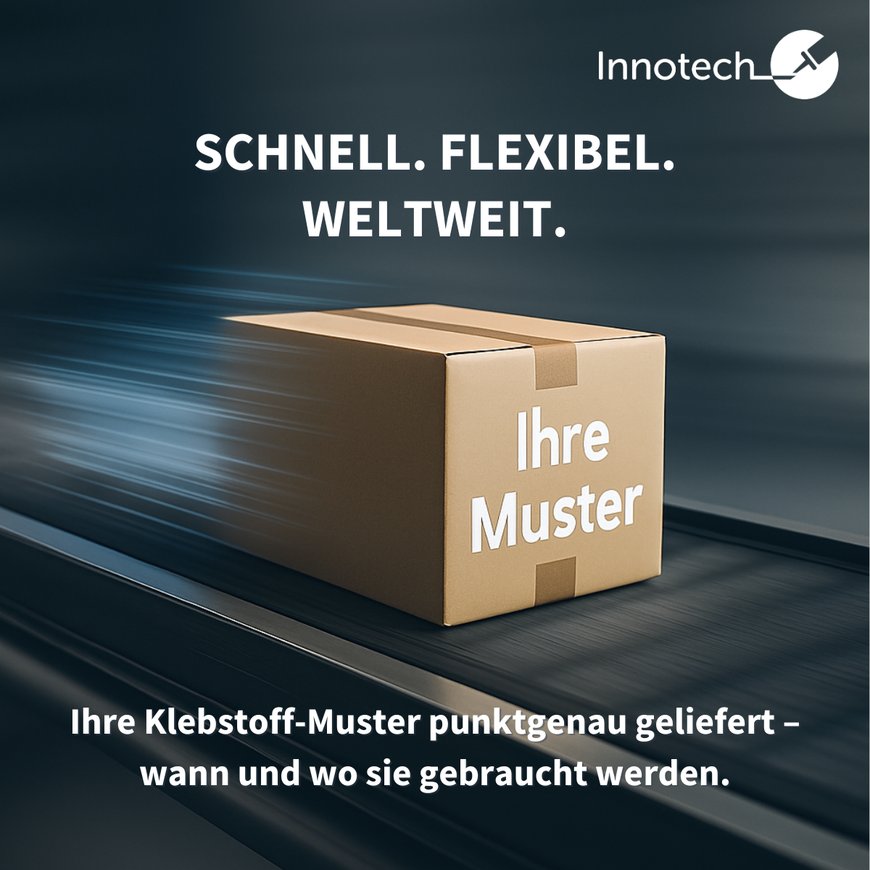 Ihre Klebstoff-Muster genau da, wann und wo Sie gebraucht werden.