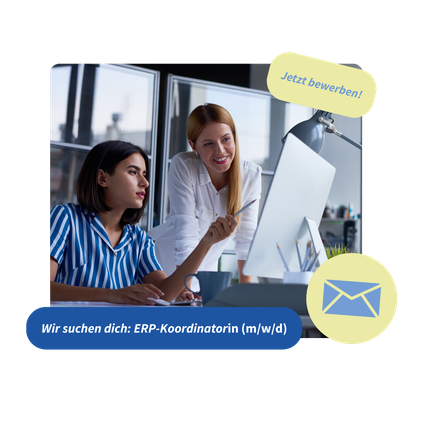 WIr suchen dich: ERP Koordinatorin