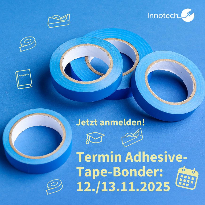 Adhesive Tape Bonder 2025 Termin